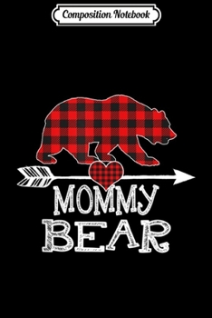 Paperback Composition Notebook: Funny Red Plaid Mommy Bear Buffalo Matching Family Pajama Journal/Notebook Blank Lined Ruled 6x9 100 Pages Book