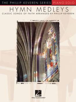 Paperback Hymn Medleys: Arr. Phillip Keveren the Phillip Keveren Series Piano Solo Book