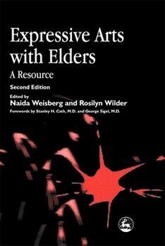 Paperback Expressive Arts with Elders: A Resource Second Edition Book