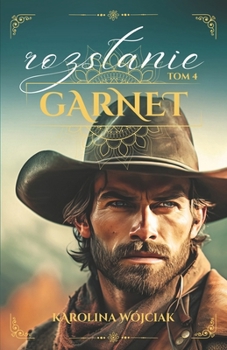 Garnet tom 4: Rozstanie (Polish Edition) - Book #4 of the Garnet