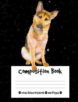 Paperback Composition Book: German Shepherd Dog Composition Notebook Wide Ruled (7.44 x 9.69 in), I Love Dogs Book