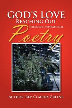 Paperback God's Love Reaching Out Through Inspirational Poetry Book