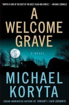 A Welcome Grave - Book #3 of the Lincoln Perry