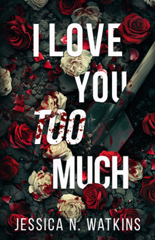 Paperback I Love You Too Much Book
