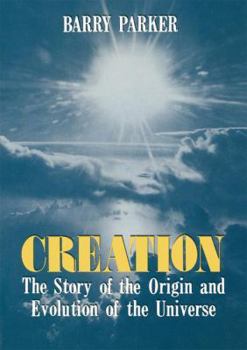 Paperback Creation: The Story of the Origin and Evolution of the Universe Book
