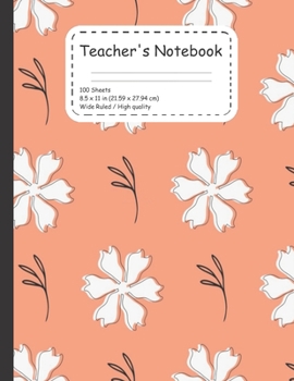 Teacher's Notebook: High quality and low cost; this is our new notebook designed for teachers .. 100 ruled pages 8.5*11 inches to write in cours, to take notes ...