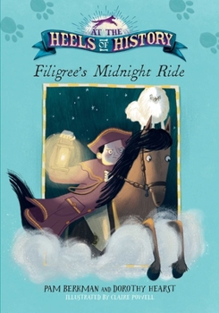 Filigree's Midnight Ride - Book  of the At the Heels of History