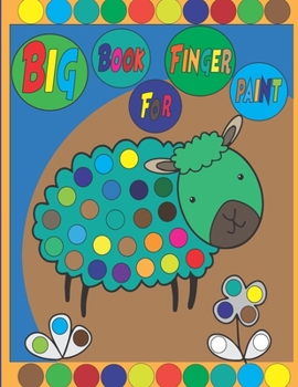 Paperback Big Book For Finger Paint: fingerprint activities book