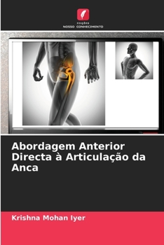 Paperback Abordagem Anterior Directa à Articulação da Anca [Portuguese] Book