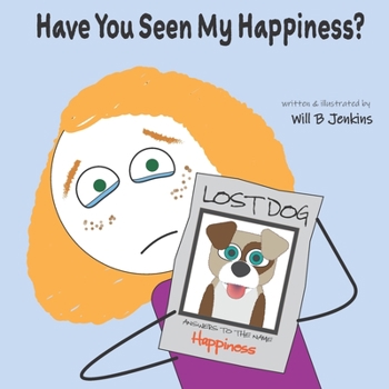 Paperback Have You Seen My Happiness? Book