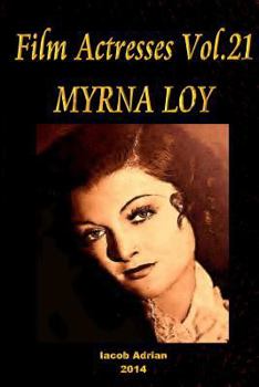 Paperback Film Actresses Vol.21 MYRNA LOY: Part 1 Book