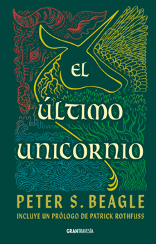 Último unicornio / The Last Unicorn (Ficción) (Spanish Edition)