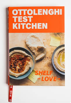 Paperback Ottolenghi Test Kitchen: Shelf Love: Recipes to Unlock the Secrets of Your Pantry, Fridge, and Freezer: A Cookbook Book