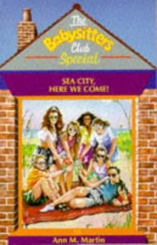 Sea City, Here We Come! - Book #10 of the Baby-Sitters Club Super Special