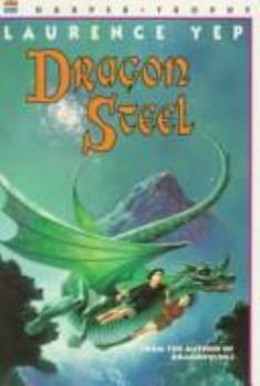 Dragon Steel - Book #2 of the Dragon