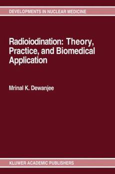 Paperback Radioiodination: Theory, Practice, and Biomedical Applications Book
