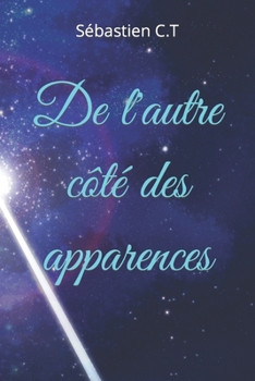 Paperback De l'autre côté des apparences [French] Book