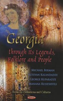 Hardcover Georgia Through Its Legends, Folklore, and People Book