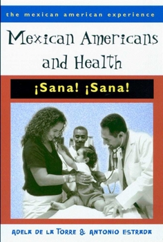 Paperback Mexican Americans and Health: Sana! Book