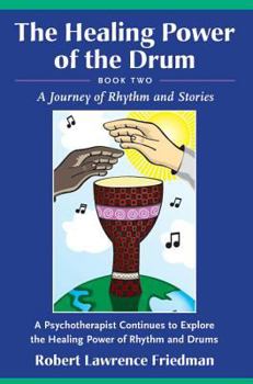 Paperback Healing Power of the Drum, Book Two: A Journey of Rhythm and Stories Book