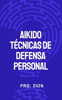 Paperback AIKIDO Técnicas de Defensa Personal [Spanish] Book