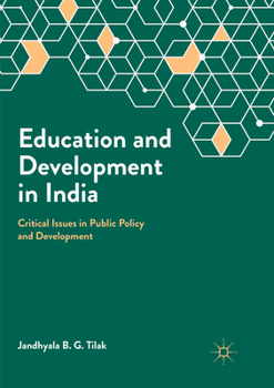 Paperback Education and Development in India: Critical Issues in Public Policy and Development Book