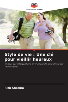 Paperback Style de vie: Une clé pour vieillir heureux [French] Book