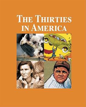 Hardcover The Thirties in America: Print Purchase Includes Free Online Access Book