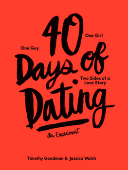 Paperback 40 Days of Dating: An Experiment Book