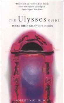 Paperback The Ulysses Guide: Tours Through Joyce's Dublin Book