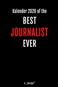 Kalender 2020 für Journalisten / Journalist / Journalistin: Wochenplaner / Tagebuch / Journal für das ganze Jahr: Platz für Notizen, Planung / ... Erinnerungen und Sprüche (German Edition)