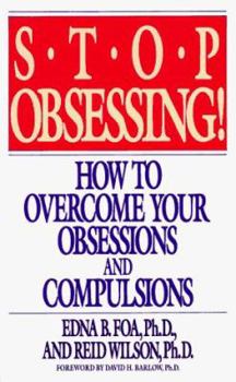 Paperback Stop Obsessing: How to Overcome Your Obsessions and Compulsions Book