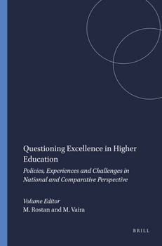 Paperback Questioning Excellence in Higher Education: Policies, Experiences and Challenges in National and Comparative Perspective Book