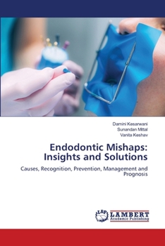 Paperback Endodontic Mishaps: Insights and Solutions Book