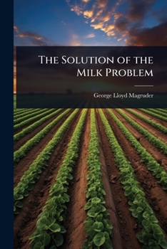 Paperback The Solution of the Milk Problem Book