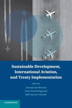 Sustainable Development, International Aviation, and Treaty Implementation - Book  of the Treaty Implementation for Sustainable Development