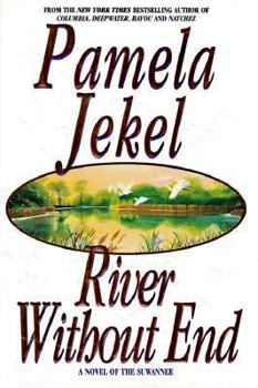 Hardcover River Without End: A Novel of the Suwannee Book