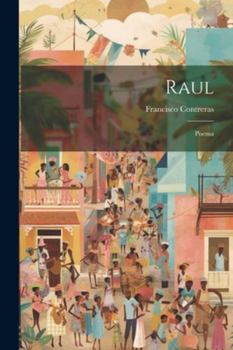 Paperback Raul: Poema [Spanish] Book