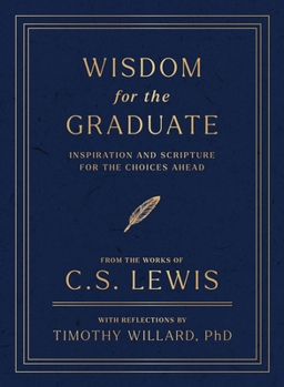 Wisdom for the Graduate: Inspiration and Scripture for the Choices Ahead