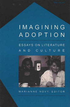Paperback Imagining Adoption: Essays on Literature and Culture Book