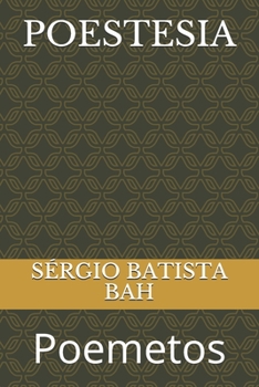 POESTESIA: Poemetos (POEMAS) (Portuguese Edition)