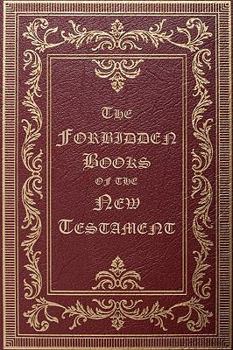 Paperback The Forbidden Books of the New Testament Book