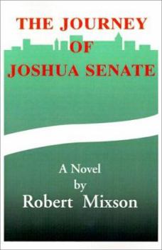 Paperback The Journey of Joshua Senate Book