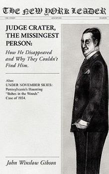 Paperback Judge Crater, the Missingest Person: How He Disappeared and Why They Couldn't Find Him Book