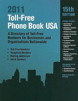 Paperback Toll-Free Phone Book USA 2011: A Directory of Toll-free Telephone Numbers for Businesses and Organizations Nationwide Book