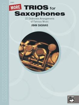 Paperback More Trios for Saxophones (John Cacavas Trio Series) Book