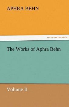 Paperback The Works of Aphra Behn, Volume II Book