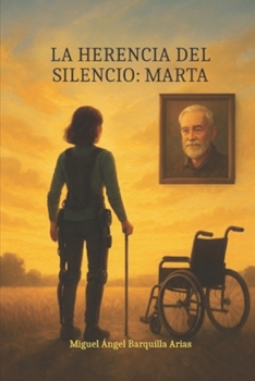 Paperback La Herencia del Silencio: Marta [Spanish] Book