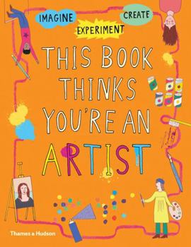 Paperback This Book Thinks You're an Artist Book