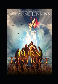 Burn District 1 - Book #1 of the Burn District